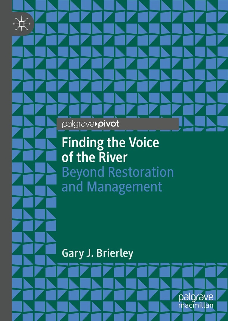 Gary J. Brierley - Finding the Voice of the River, Inbunden. Tillgänglighet: Lägg i varukorg