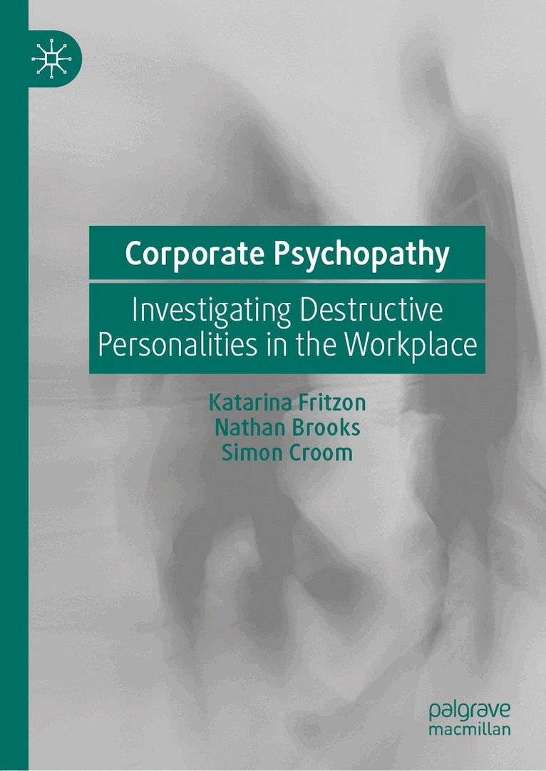 Katarina Fritzon, Nathan Brooks, Simon Croom - Corporate Psychopathy, Inbunden. Tillgänglighet: Lägg i varukorg