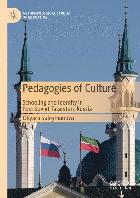 Dilyara Suleymanova - Pedagogies of Culture, E-bok
