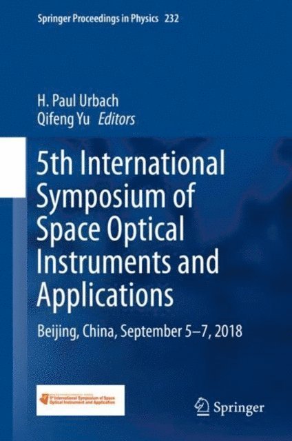 Qifeng Yu, H. Paul Urbach - 5th International Symposium of Space Optical Instruments and Applications, E-bok