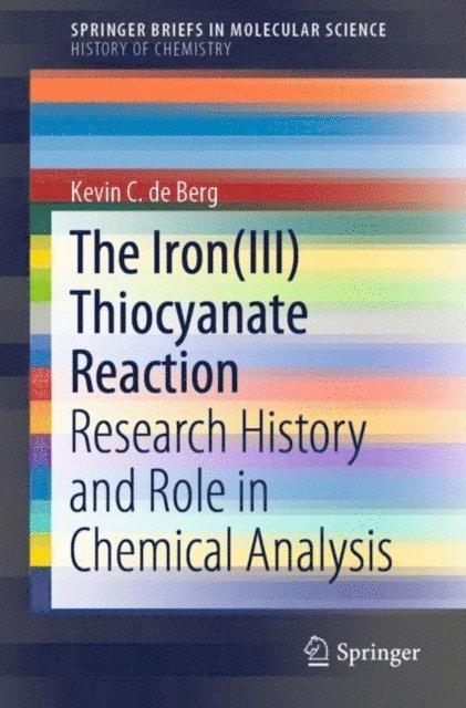 Kevin C. de Berg - Iron(III) Thiocyanate Reaction, E-bok