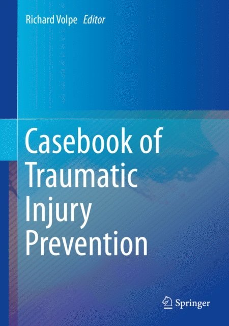 Richard Volpe - Casebook of Traumatic Injury Prevention, E-bok. Tillgänglighet: Lägg i varukorg