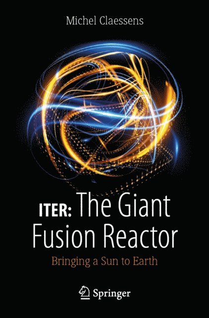 Michel Claessens - ITER: The Giant Fusion Reactor, E-bok