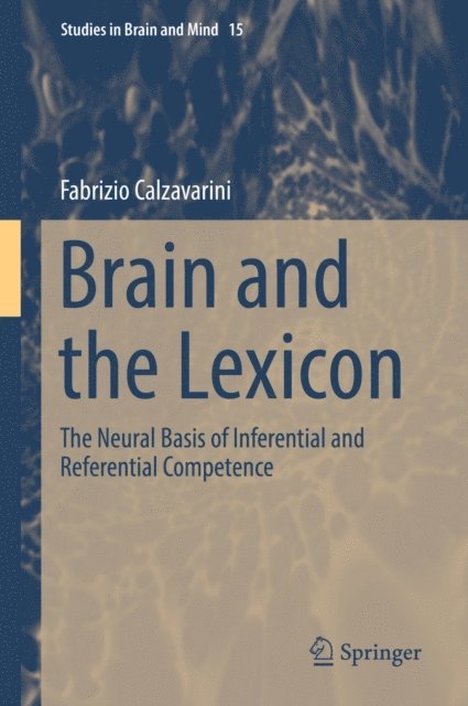 Fabrizio Calzavarini - Brain and the Lexicon, E-bok