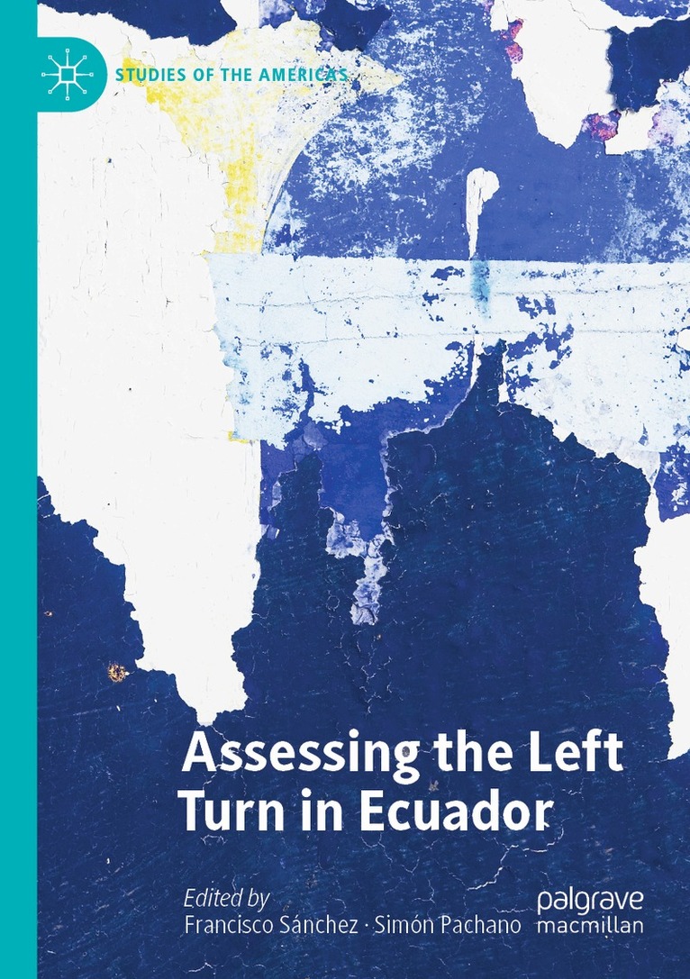Francisco Sánchez, Simón Pachano - Assessing the Left Turn in Ecuador, Häftad