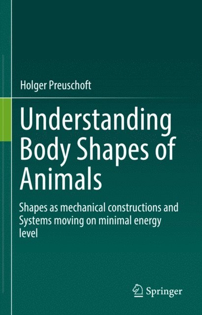 Holger Preuschoft - Understanding Body Shapes of Animals, E-bok
