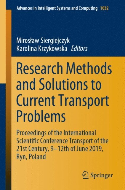 Karolina Krzykowska, Miroslaw Siergiejczyk - Research Methods and Solutions to Current Transport Problems, E-bok