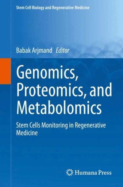Babak Arjmand - Genomics, Proteomics, and Metabolomics, E-bok