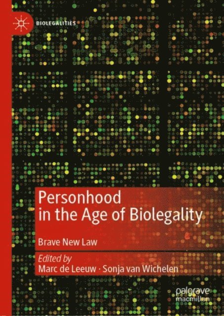 Sonja van Wichelen, Marc de Leeuw - Personhood in the Age of Biolegality, E-bok