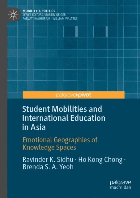 Brenda S. A. Yeoh, Ho Kong Chong, Ravinder K. Sidhu - Student Mobilities and International Education in Asia, E-bok