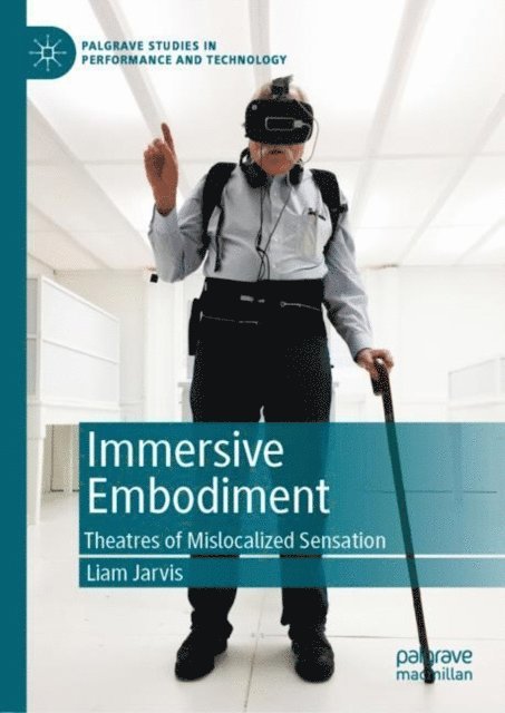 Liam Jarvis - Immersive Embodiment, E-bok