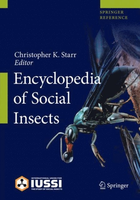 Christopher K. Starr - Encyclopedia of Social Insects, E-bok
