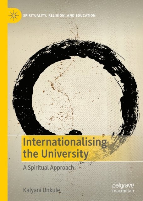 Kalyani Unkule - Internationalising the University, E-bok
