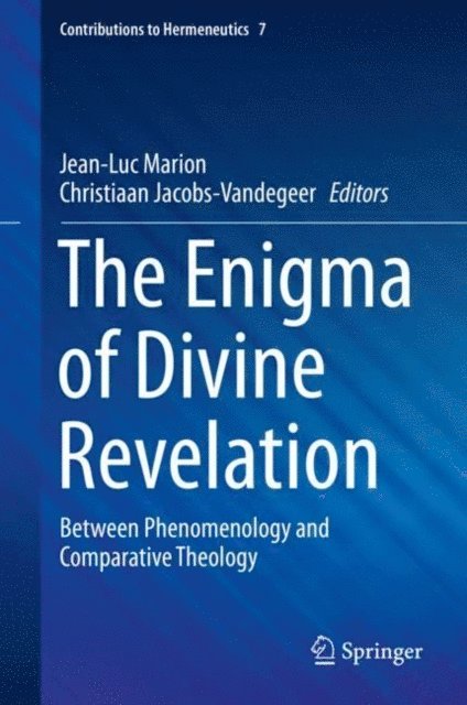 Christiaan Jacobs-Vandegeer, Jean-Luc Marion - Enigma of Divine Revelation, E-bok
