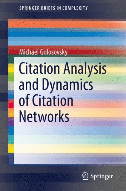 Michael Golosovsky - Citation Analysis and Dynamics of Citation Networks, E-bok