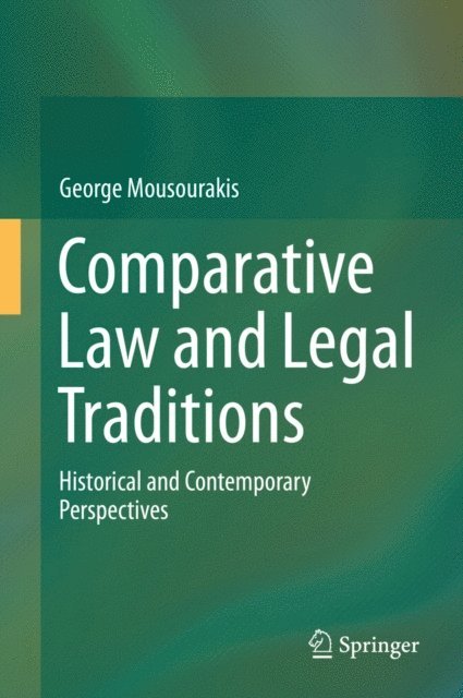 George Mousourakis - Comparative Law and Legal Traditions, E-bok