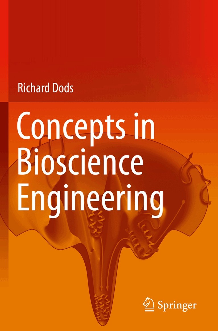 Richard Dods - Concepts in Bioscience Engineering, Häftad. Tillgänglighet: Lägg i varukorg