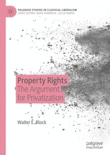 Walter E. Block - Property Rights, E-bok