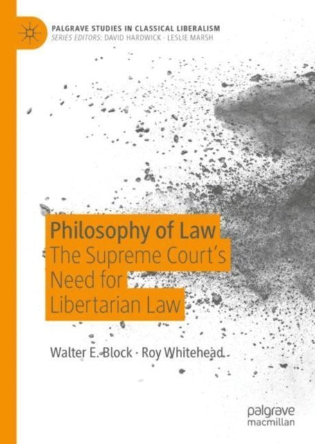 Roy Whitehead, Walter E. Block - Philosophy of Law, E-bok