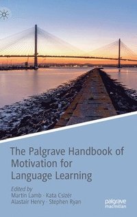 Palgrave Handbook of Motivation for Language Learning