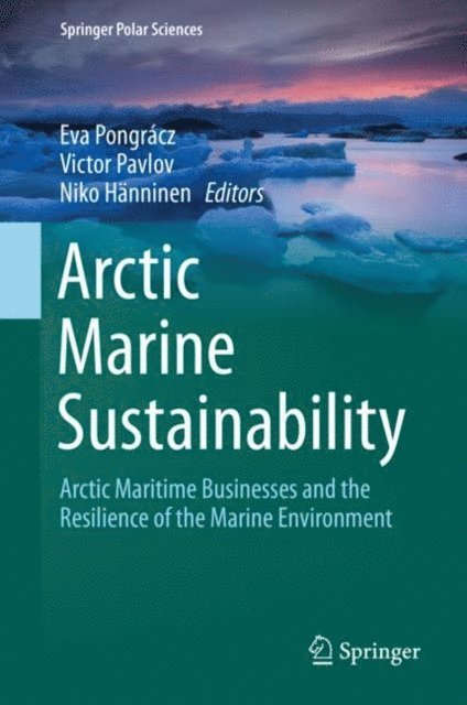 Niko Hanninen, Victor Pavlov, Eva Pongracz - Arctic Marine Sustainability, E-bok