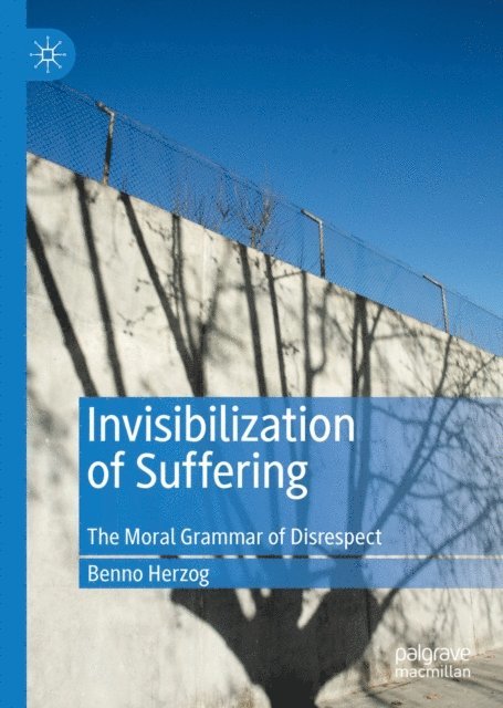 Benno Herzog - Invisibilization of Suffering, E-bok