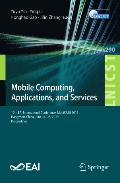 Jilin Zhang, Honghao Gao, Ying Li, Yuyu Yin - Mobile Computing, Applications, and Services, E-bok