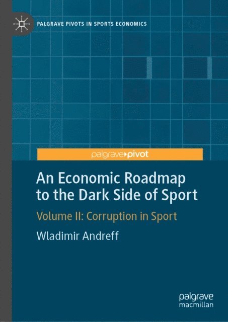 Wladimir Andreff - Economic Roadmap to the Dark Side of Sport, E-bok