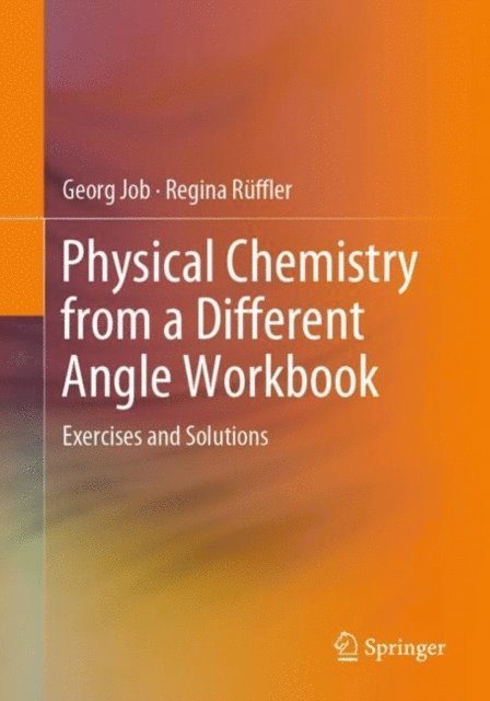 Regina Ruffler, Georg Job - Physical Chemistry from a Different Angle Workbook, E-bok