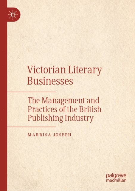 Marrisa Joseph - Victorian Literary Businesses, E-bok
