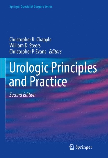 Christopher P. Evans, William D. Steers, Christopher R. Chapple - Urologic Principles and Practice, E-bok