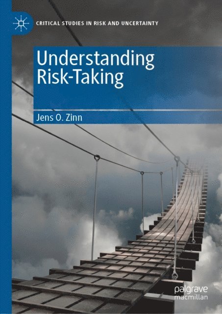 Jens O. Zinn - Understanding Risk-Taking, E-bok