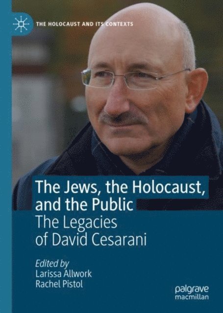 Rachel Pistol, Larissa Allwork - Jews, the Holocaust, and the Public, E-bok