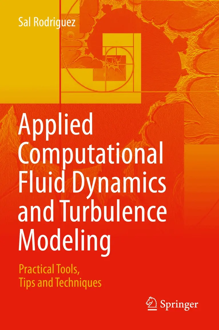 Sal Rodriguez - Applied Computational Fluid Dynamics and Turbulence Modeling, Inbunden. Tillgänglighet: Lägg i varukorg