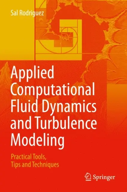 Sal Rodriguez - Applied Computational Fluid Dynamics and Turbulence Modeling, E-bok. Tillgänglighet: Lägg i varukorg