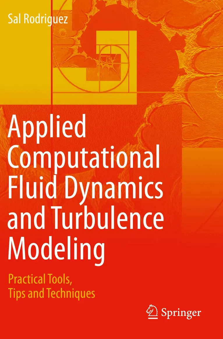 Sal Rodriguez - Applied Computational Fluid Dynamics and Turbulence Modeling, Häftad. Tillgänglighet: Lägg i varukorg