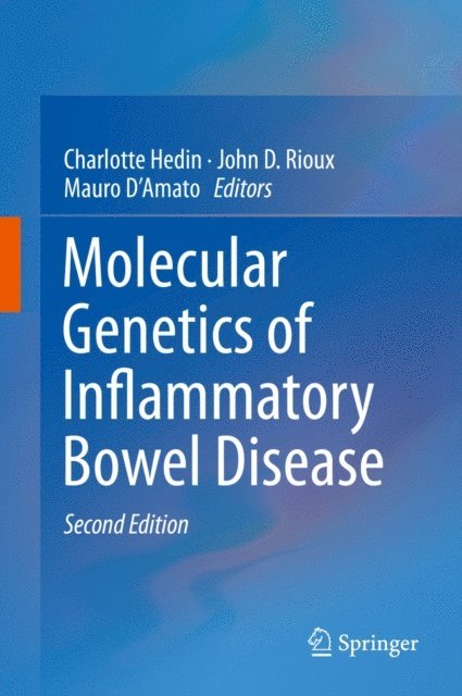 Mauro D'Amato, John D. Rioux, Charlotte Hedin - Molecular Genetics of Inflammatory Bowel Disease, E-bok. Tillgänglighet: Lägg i varukorg