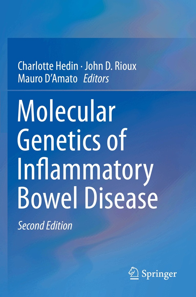 Charlotte Hedin, John D. Rioux, Mauro D'Amato - Molecular Genetics of Inflammatory Bowel Disease, Häftad. Tillgänglighet: Lägg i varukorg