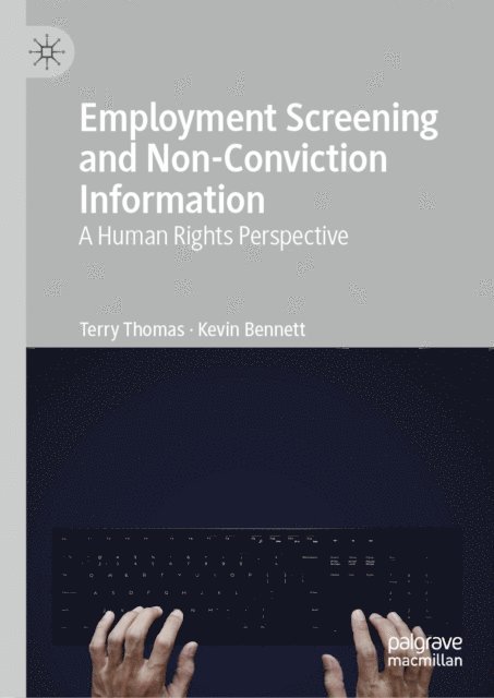 Kevin Bennett, Terry Thomas - Employment Screening and Non-Conviction Information, E-bok
