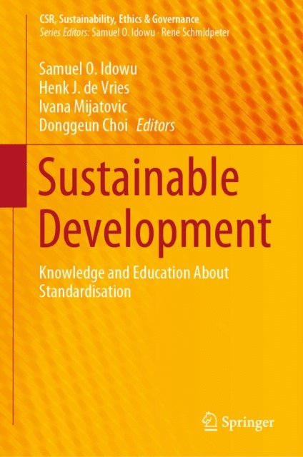 Donggeun Choi, Ivana Mijatovic, Henk J. de Vries, Samuel O. Idowu - Sustainable Development, E-bok