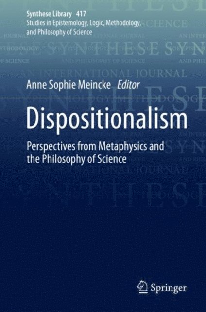 Anne Sophie Meincke - Dispositionalism, E-bok