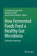 How Fermented Foods Feed a Healthy Gut Microbiota