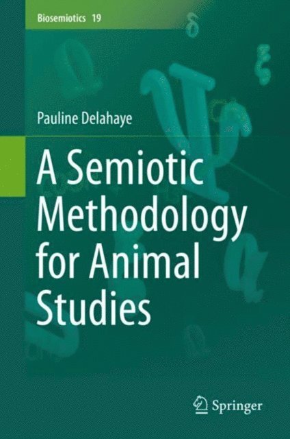Pauline Delahaye - Semiotic Methodology for Animal Studies, E-bok