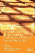 Conviviality at the Crossroads