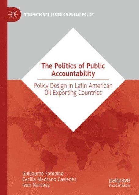 Ivan Narvaez, Cecilia Medrano Caviedes, Guillaume Fontaine - Politics of Public Accountability, E-bok