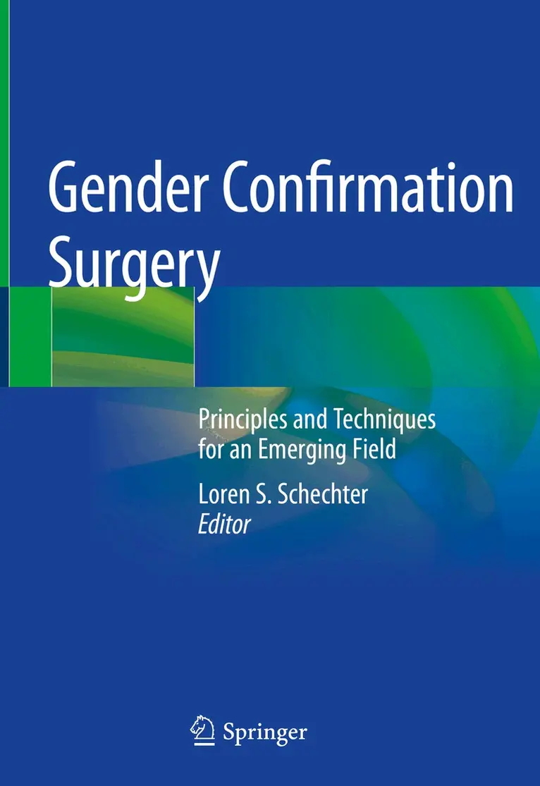 Loren S. Schechter - Gender Confirmation Surgery, Inbunden. Tillgänglighet: Lägg i varukorg