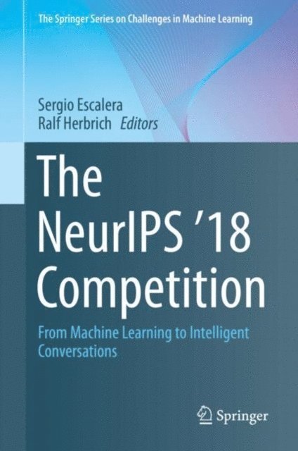 Ralf Herbrich, Sergio Escalera - NeurIPS '18 Competition, E-bok