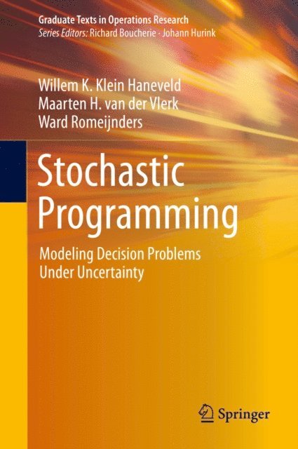 Ward Romeijnders, Maarten H. van der Vlerk, Willem K. Klein Haneveld - Stochastic Programming, E-bok