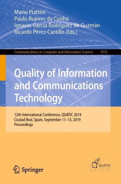 Ricardo Perez-Castillo, Ignacio Garcia Rodriguez de Guzman, Paulo Rupino da Cunha, Mario Piattini - Quality of Information and Communications Technology, E-bok