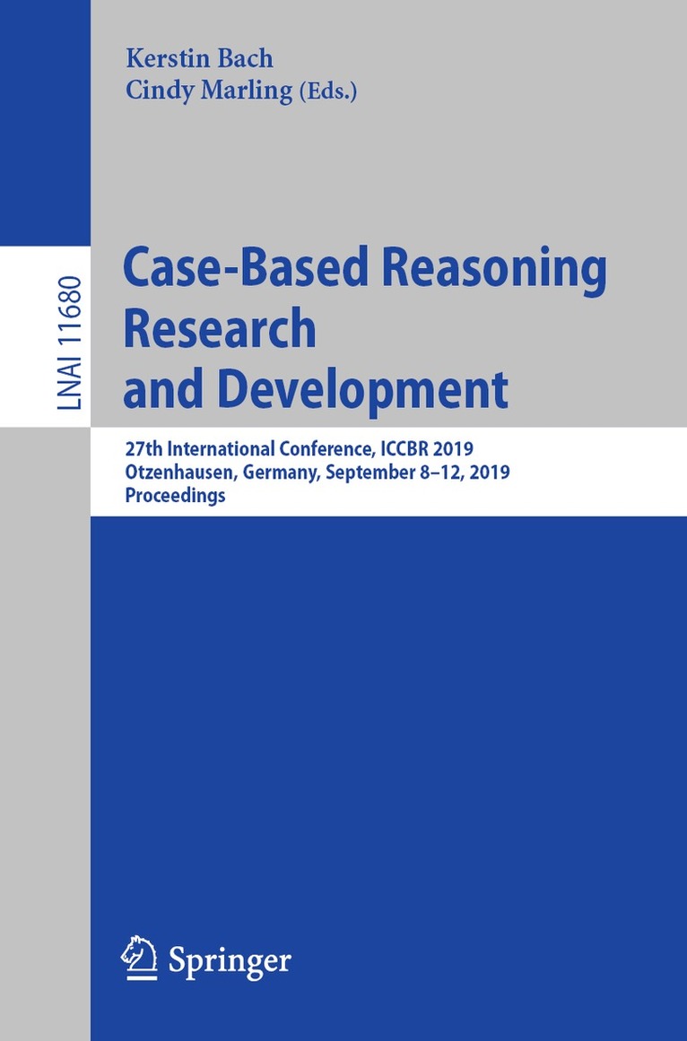 Kerstin Bach, Cindy Marling - Case-Based Reasoning Research and Development, Häftad
